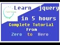Jquery From Beginner To Expert Programming Tutorial  - The Complete Tutorial to Learn Jquery
