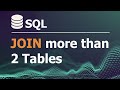 SQL Tutorial for Data Analysis 28: Join more than 2 Tables