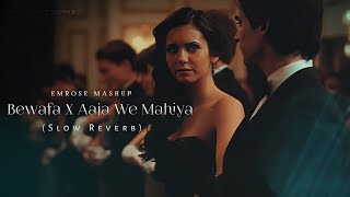 Bewafa X Aaja We Mahiya (Slow Reverb) | Emrose Percussion | Bollywood Lofi Songs | Lofi Songs 2022
