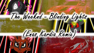 The Weeknd - Blinding Lights (Enas Kardia Remix)