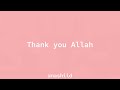 Thank you Allah || sped up