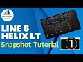 Line 6 Helix LT Snapshot Tutorial