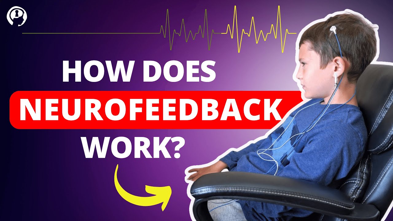 How Does Neurofeedback Work Youtube