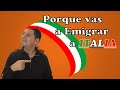 Porque o para que emigrar.? - Argentinos en Italia - Emigrar a Italia