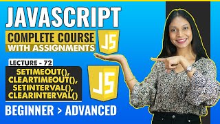 72. setimeout, clearTimeOut, setInterval and clearInterval | Javascript tutorial for beginners