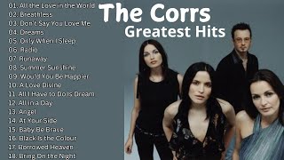 The Corrs' Top 20 Hits Will Get You Singing Louder Than EVER in 2024!