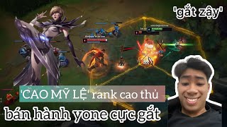 CAO THỦ 'CAMILLE VS YONE'HỌC CÁCH TRÂY ĐAME ĐẦU GAME | KÈO KHÓ CHO CAMILLE