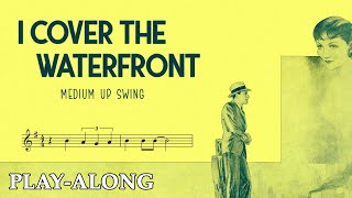 I Cover the Waterfront (G) - Medium Up Swing || BACKING TRACK