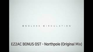 EZ2AC BONUS OST - Northpole (Original Mix)