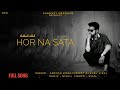 Ankush Vikal - Hor Na Sata (Full Song)  #AVG