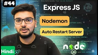 Stop Restarting Server Manually! Use Nodemon in Node.js | Auto Restart Node.js Server
