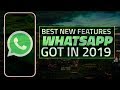 The Best New Features WhatsApp Added in 2019 – Which One Is Your Favorite?