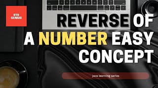 Algorithm to reverse number || reverse a number in java || java basic to advance