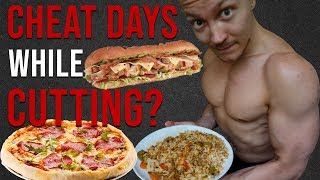 Cheat Day While Cutting: Good or Bad For Fat Loss?