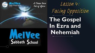 Facing Opposition || MelVee Sabbath School Ln 4 - Q4 2019
