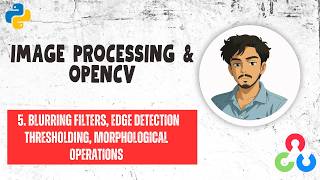 Learn Edge detection & Filters in OpenCv | image processing in python #python #imageprocessing