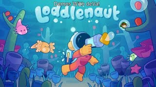 I. MUST. CLEAN. || Loddlenaut DEMO || deMos with deVa