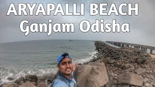 ARYAPALLI BEACH || BERHAMPUR GANJAM || INCREDIBLE ODISHA