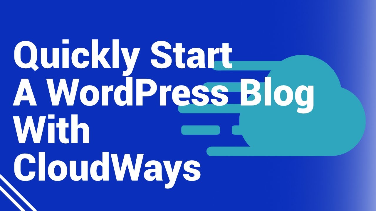 How To Quickly Start A Wordpress Blog On Cloudways Youtube