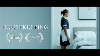 Housekeeping - Drama/Thriller Short Film