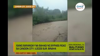 Balitang Amianan: Isang barangay na bahagi ng bypass road sa Candon City, Ilocos Sur, binaha