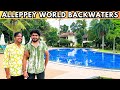 ALLEPPEY Resort 😍🏨 The World Backwaters Resort Alappuzha | Tamil Travel Vlog {Day 1 to 3}