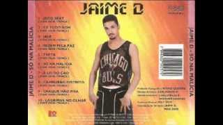 Jaime D.- Jeito Sexy(Remix)-Só na Malicia 1995