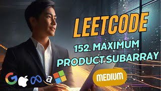 Maximum Product Subarray - Leetcode 152 - JavaScript - Blind 75