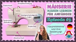 Wie funktioniert meine Nähmaschine? Welcher Knopf ist für was? • Nähen lernen für Anfänger