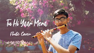 Tu Hi Yaar Mera | Flute Cover | Kartik Jetani