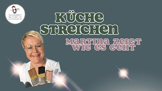 Küche streichen - Martina zeigt wie es geht