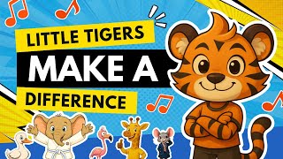 You Can Make a Difference! | Kindness & Helping Song for Kids | Little Tigers