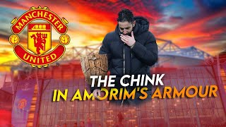 The Chink in Amorim's Armour: Can it be fixed, or are he and United beyond repair?!