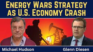 Michael Hudson: Energy Wars Strategy as the U.S. Economy Is No Longer Competitive