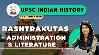 Administration \u0026 Literature Of Rashtrakuta's  | UPSC Indian Medieval History | Legacy IAS