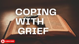 Finding Solace in Scripture (Coping with Grief)