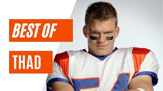 BEST OF THAD | BLUE MOUNTAIN STATE | SEASON 3