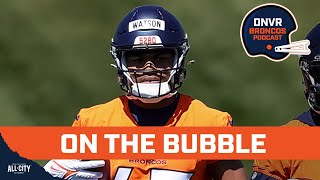 Denver Broncos Roster Bubble Hot Takes