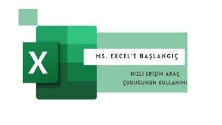 Hızlı Erişim Çubuğunun Kullanımı