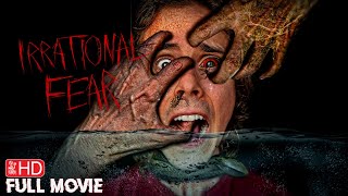 IRRATIONAL FEAR | HD INDIE HORROR MOVIE | FULL SCARY FILM | TERROR FILMS