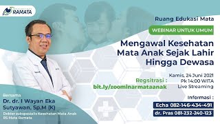 Webinar Mengawal Kesehatan Mata Anak Sejak Lahir Hingga Dewasa 1