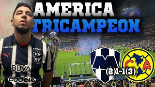 AMÉRICA TRICAMPEON ANTE RAYADOS | REACCIÓN MONTERREY 1-1 AMÉRICA | FINAL VUELTA | LIGA MX