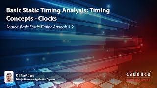 Basic Static Timing Analysis: Timing Concepts - Clocks