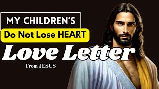 LOVE Letter from (JESUS) | God Says | God Message Today | Inspiration | Morning Motivation