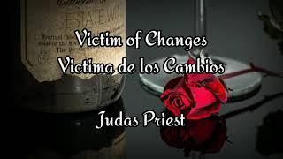 Victim of Changes, Judas Priest (Español-Inglés)