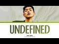 ERIC NAM Undefined Lyrics (Color Coded Lyrics)