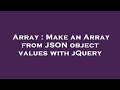 Array : Make an Array from JSON object values with jQuery