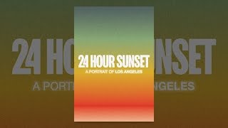 24 Hours Sunset