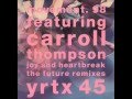 Joy_And_Heartbreak_-_Movement_98_featuring_Carroll_Thompson_(JOGJUNIOR)