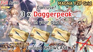 [GBF] 3! 3x PG Daggerpeak 剱嶽 Full Auto Solo Test お試し Europa with Earth F2P Magna (Robin Hood Ver.)